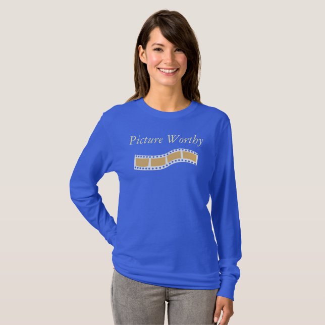 Picture Worthy T-Shirt (Front Full)