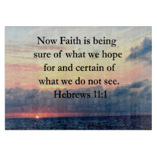 PICTURESQUE HEBREWS 11:1 PHOTO DESIGN CUTTING BOARD