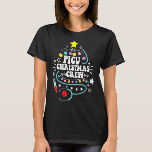 PICU Christmas Crew Funy Nurse PICU Techs Secretar T-Shirt