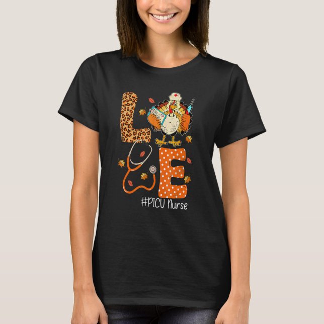 Picu Nurse Love Thanksgiving Leopard Stethoscope T T-Shirt (Front)