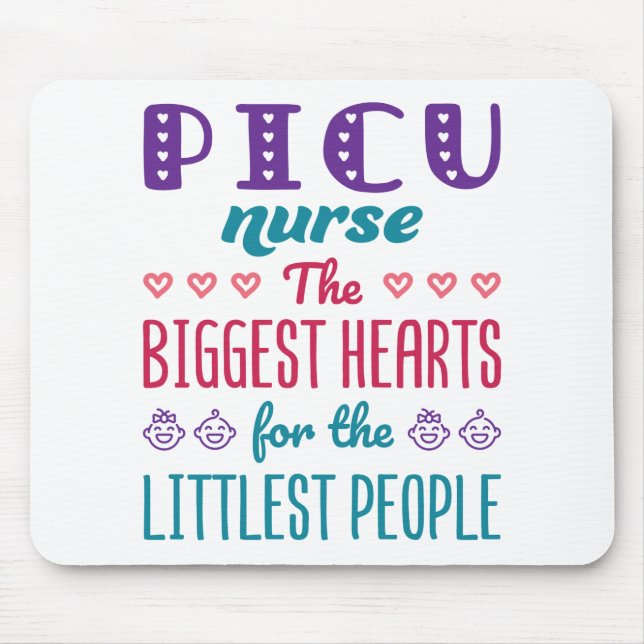 PICU Nurse the Biggest Hearts for Littlest People Mouse Pad (Front)