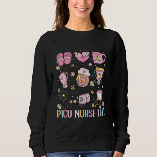 PICU Paediatrics Nurse Life Retro Cute Nurse Desig Sweatshirt