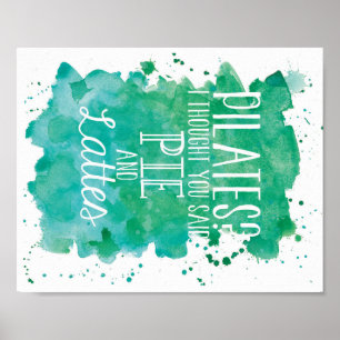 Pie and Lattes - Teal/Green Poster