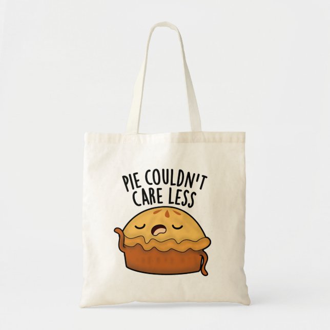 Pie Couldn't Care Less Funny Food Pun  Tote Bag (Front)