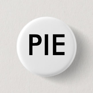 PIE - Customised 3 Cm Round Badge