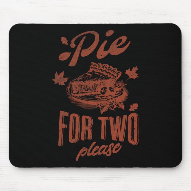 Pie For Two Please Thanksgiving Pregnancy Announce Mouse Pad (Front)
