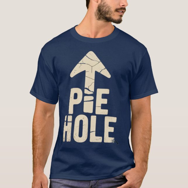 Pie Hole T-Shirt (Front)