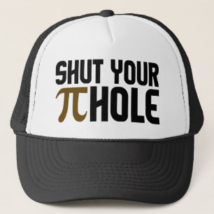 "PIE HOLE" TRUCKER HAT