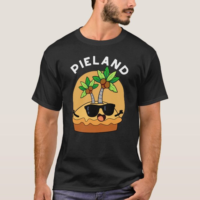 Pie-land Funny Island Pun Dark BG T-Shirt (Front)