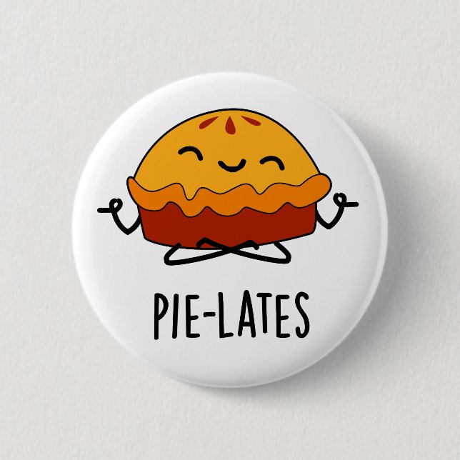 Pie-lates Funny Food Pie Pun  6 Cm Round Badge (Front)