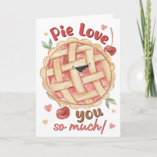 Pie Love You So Much Cute Cherry Pie Card