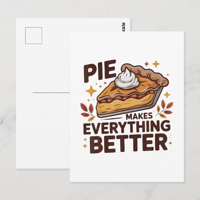 Pie Makes Better Postcard (Front/Back)