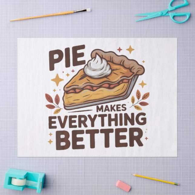 Pie Makes Better Tissue Paper (Craft)