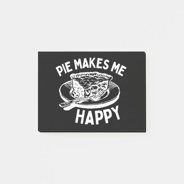 Pie Makes Me Happy Funny Pie Post-it Notes (Front)