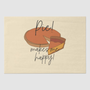 Pie Makes Me Happy Pie Tissue Paper