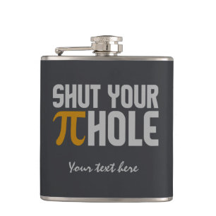 "Pie (pi) Hole" custom monogram flask
