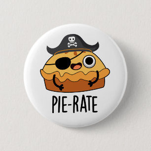 Pie-rate Funny Pirate Pie Pun  6 Cm Round Badge