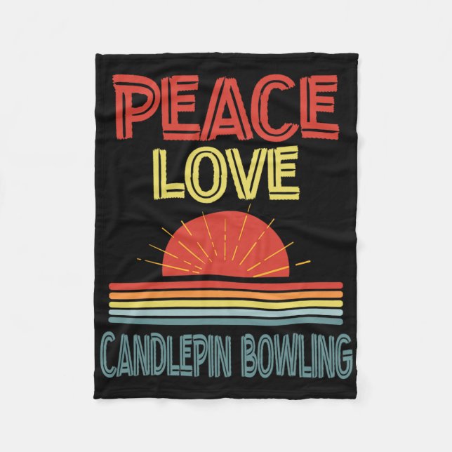 Piece Love Candlepin Bowling Funny  Fleece Blanket (Front)