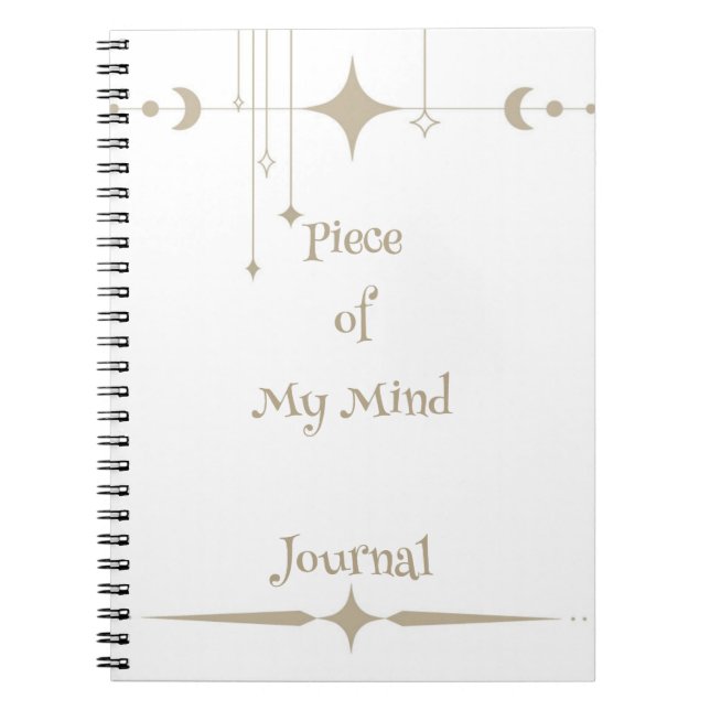 Piece of My Mind  Notebook (Front)