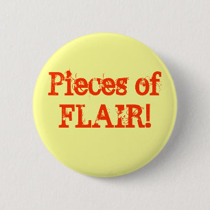 Pieces of FLAIR! Buttons perfect office humour!!!!