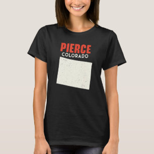 Pierce Colorado USA State America Travel Coloradoa T-Shirt