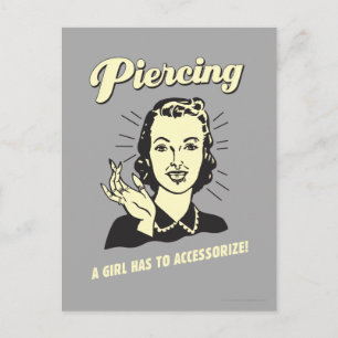 Piercing: A Girl Has to Accessorise Postcard