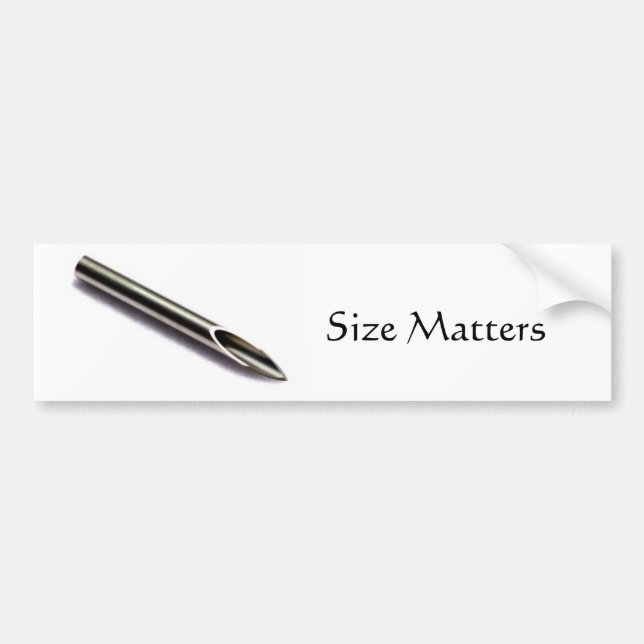Piercing needle, Size Matters bumper sticker (Front)