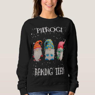Pierogi Baking Team Nordic Christmas Gnome Baking  Sweatshirt