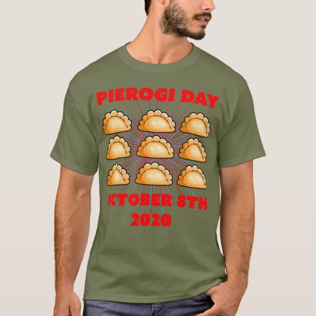 Pierogi Day October 8th 20202 For Polish Men T-Shirt (Front)
