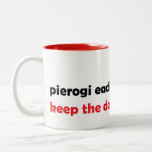 Pierogi each day, keep the doctor away mug