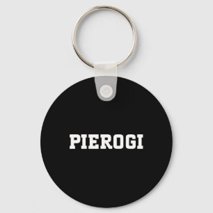 Pierogi Food Design For Men Women Kids Funny Piero Key Ring