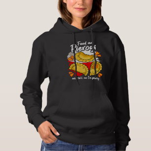 Pierogies  Poland Polish Food Polish Outfit Pierog Hoodie