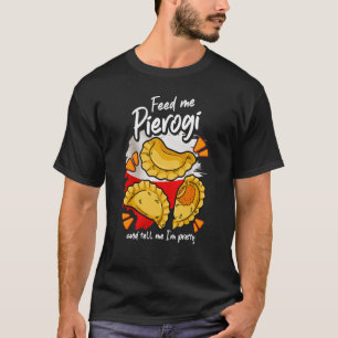Pierogies Shirt Poland Polish Food Polish Outfit P