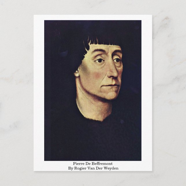Pierre De Beffremont By Rogier Van Der Weyden Postcard (Front)