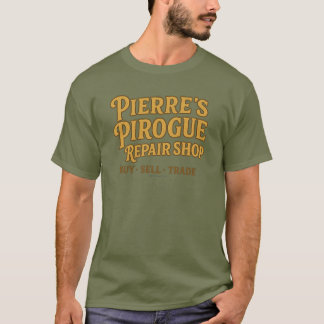 Pierre's Pirogue Repair Shop - T-Shirt