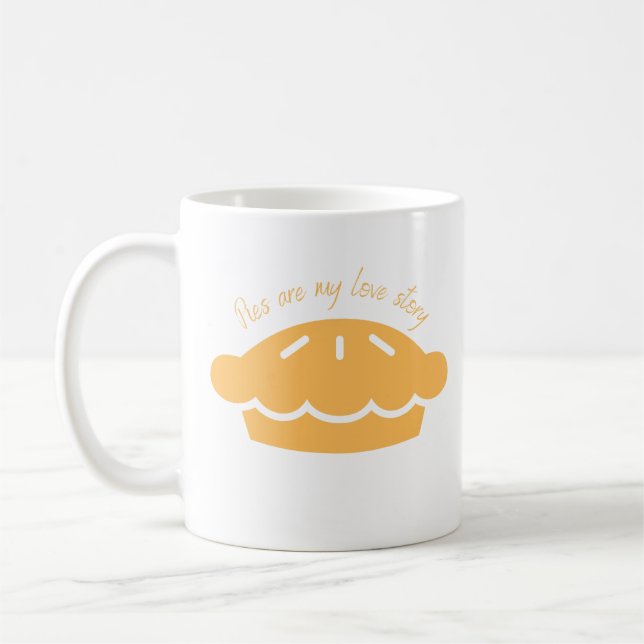 Pies are my love story coffee mug (Left)