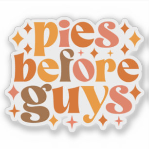 Pies Before Guys
