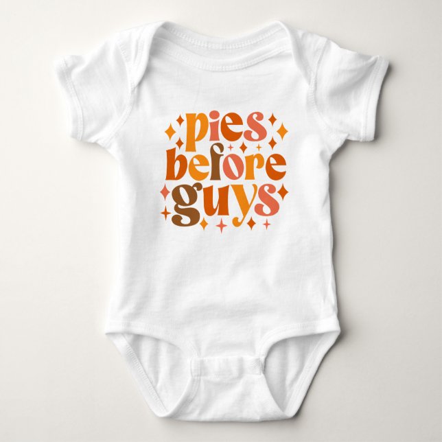 Pies Before Guys Baby Bodysuit (Front)