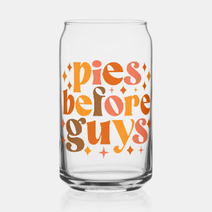 Pies Before Guys Can Glass
