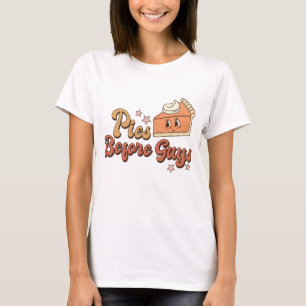 Pies Before Guys Funny Retro Thanksgiving T-Shirt