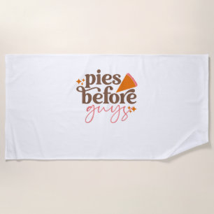 Pies Before Guys Girls Kids Toddler Thanksgiving Beach Towel