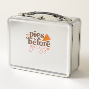 Pies Before Guys Girls Kids Toddler Thanksgiving Metal Lunch Box