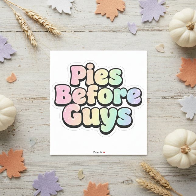 "Pies Before Guys" Retro Bubble Letter ("Pies Before Guys" Retro Bubble Letter Sticker)