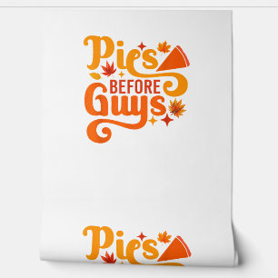 Pies before Guys Shirt Funny Thanksgiving Women Gi Wallpaper