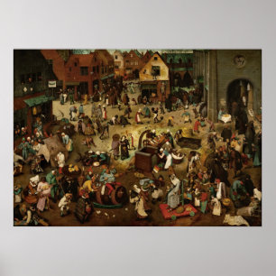 PIETER BRUEGEL - Fight between Carnival and Lent Poster