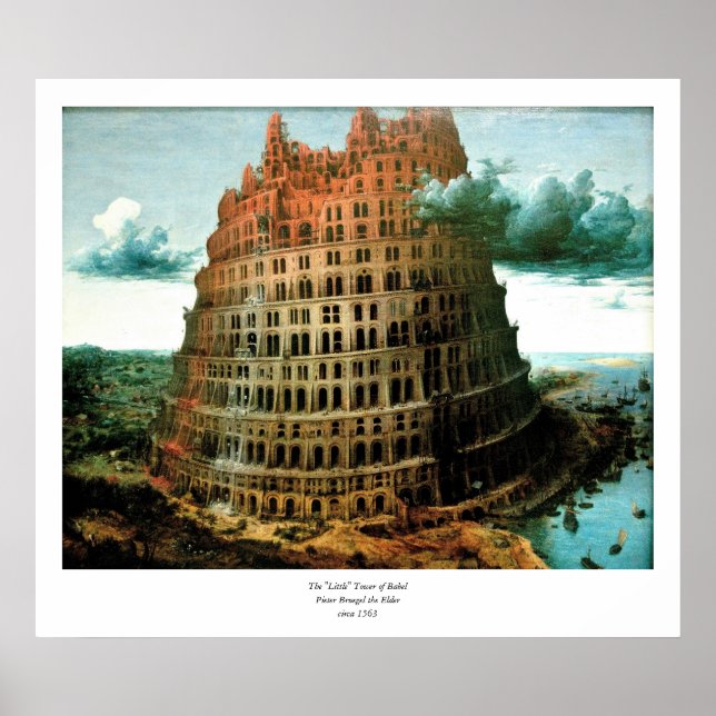 Pieter Bruegel's The "Little" Tower of Babel Poster (Front)