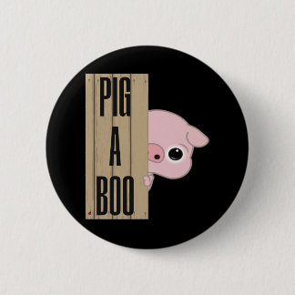 Pig A Boo Fence 6 Cm Round Badge