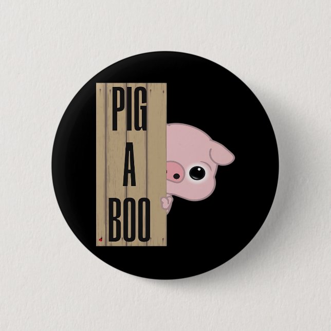 Pig A Boo Fence 6 Cm Round Badge (Front)