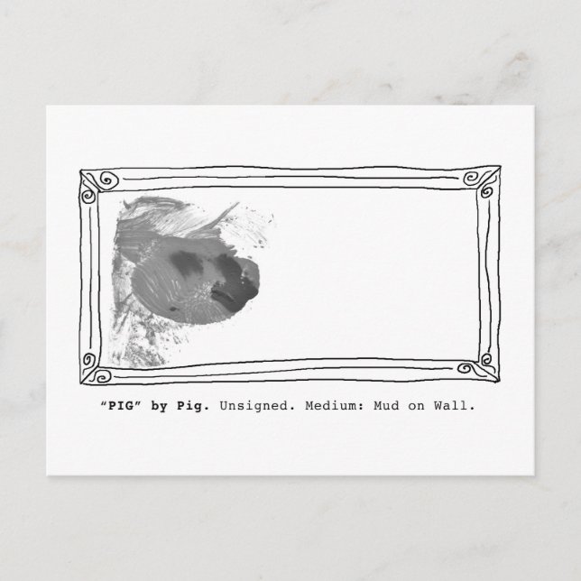 "Pig" by Pig. Unsigned. Mud on Wall Postcard (Front)