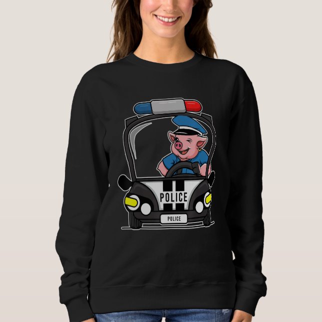 Pig Cop, Hog Lover, Funny Farm Animal Lover For Me Sweatshirt (Front)